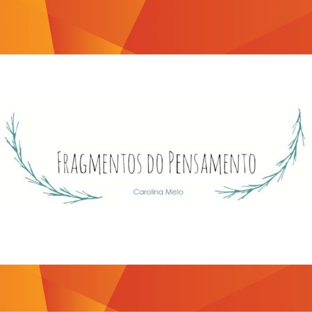 Fragmentos do Pensamento - Blogue